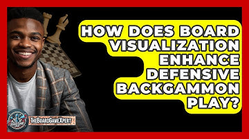 How Does Board Visualization Enhance Defensive Backgammon Play? - The Board Game Xpert