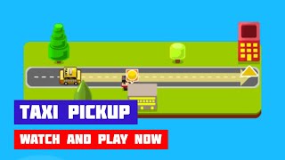 Taxi Pickup · Game · Gameplay