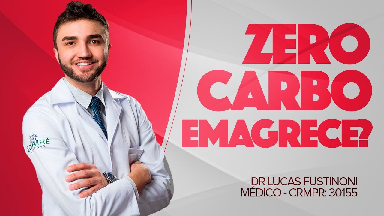 TIRAR TODO CARBOIDRATO EMAGRECE? - DIETA DE ATKINS - DR LUCAS FUSTINONI - CRMPR 30155 TIRAR TODO CARBOIDRATO EMAGRECE? - DIETA DE ATKINS - DR LUCAS FUSTINONI - CRMPR 30155