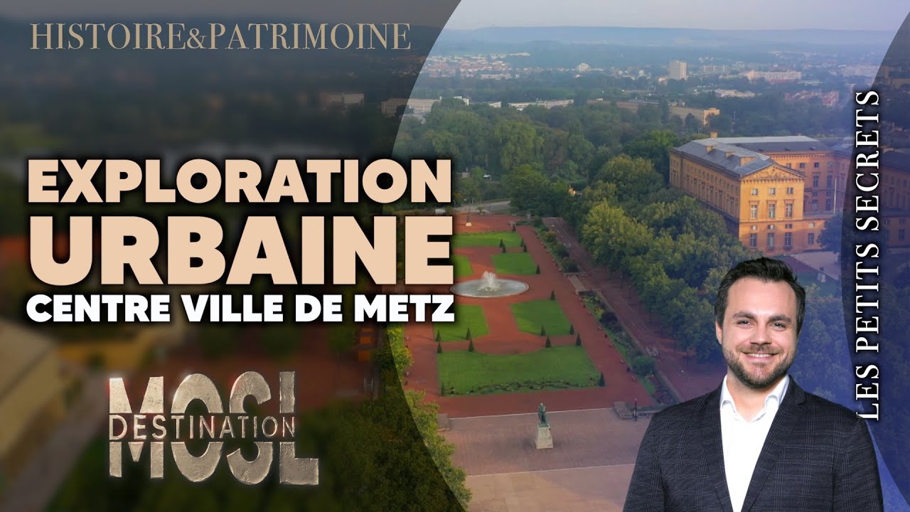 EXPLORATION URBAINE À METZ