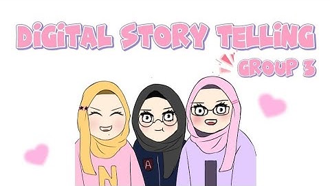 Digital Story Telling | Group 3 | Grammar in Spoken Discourse