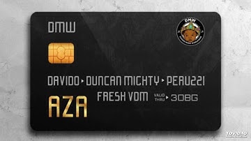 DMW Ft. Davido, Duncan Mighty & Peruzzi - Aza (OFFICIAL AUDIO)