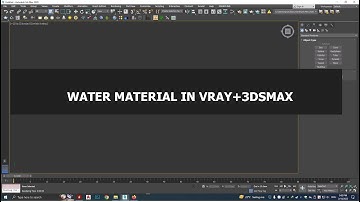 TẠO VẬT LIỆU NƯỚC TRONG VRAY+3DSMAX (WATER MATERIAL)