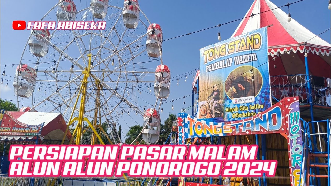 SUASANA PERSIAPAN PASAR MALAM PONOROGO 2024