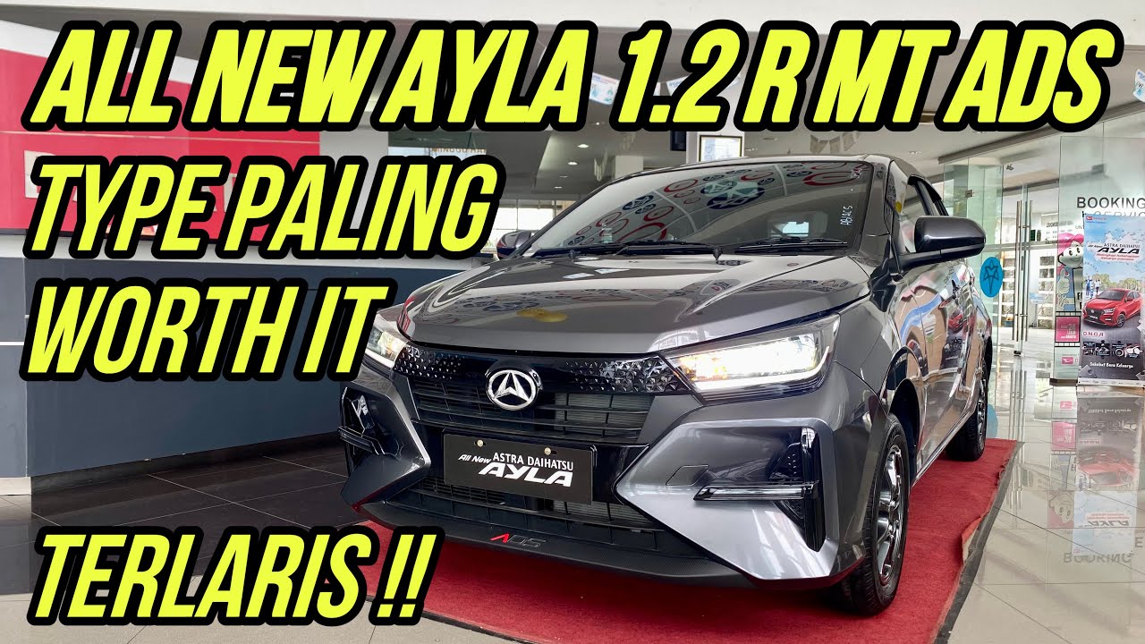 DAIHATSU ALL NEW AYLA 1.2 R MT ADS  - REVIEW INDONESIA