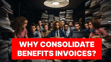Consolidated Invoicing for Employee Benefits (Consolidated Billing)