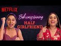 Behensplaining | @Kusha Kapila and @MostlySane review Half Girlfriend | Netflix India