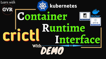 Kubernetes - Container Runtime Interface (CRI) - CRICTL demo