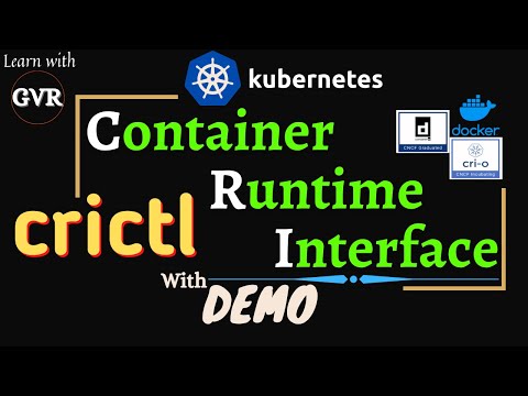 Kubernetes - कंटेनर रनटाइम इंटरफ़ेस (CRI) - CRICTL डेमो