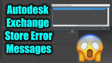 Solve Autodesk Exchange Store Error Messages