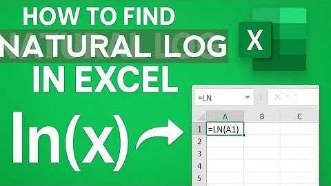 How to Find Natural logarithm In MS Excel 