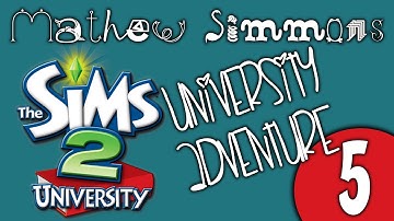 Lets Play: The Sims 2 University (Part 5)
