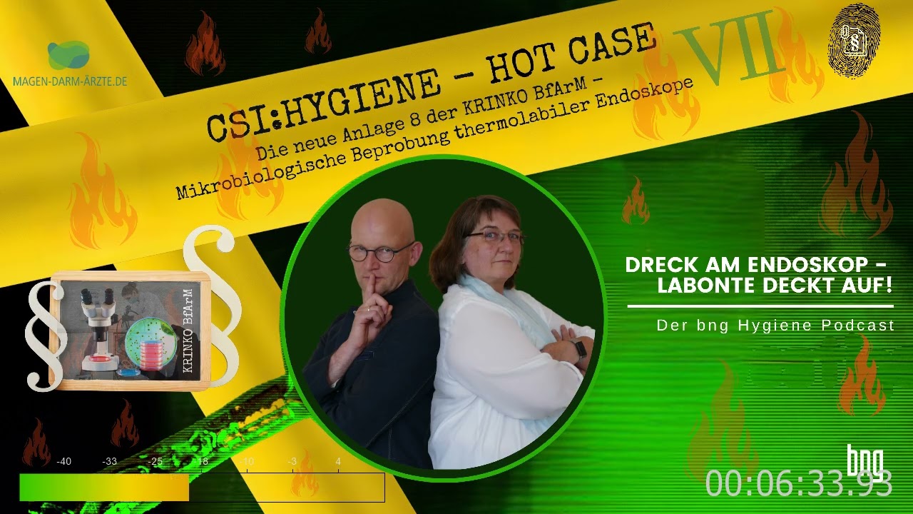 Dreck am Endoskop - Labonte deckt auf! Der bng Hygiene-Podcast HOT CASE KRINKO BfArM Folge 7
