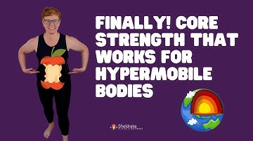 Core Exercises for Hypermobility: START HERE