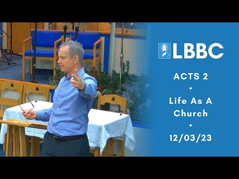 Life As A Church | Acts 2 | Sermon | 12/03/23