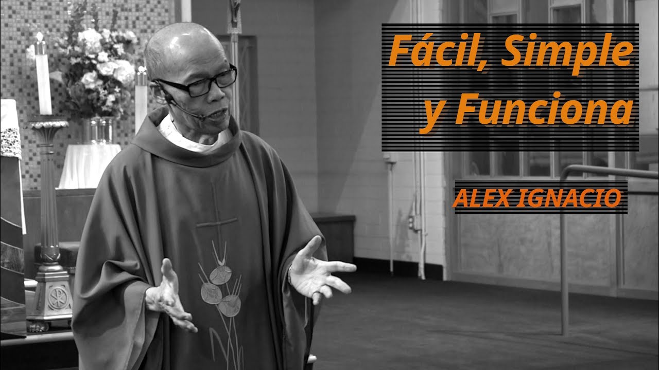 Fácil, Simple, y Funciona - Alex Ignacio - YouTube