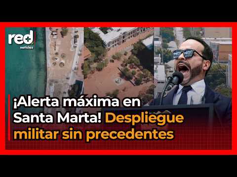 SANTA MARTA ON MAXIMUM ALERT! Fighter jets and deployment following serious criminal threats