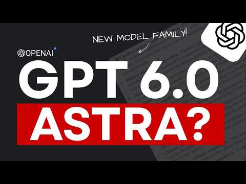 GPT 6 Astra Could Be OpenAI's Biggest Model Yet!