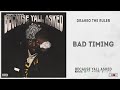 Drakeo The Ruler Bad Timing Because Yall Asked mp3