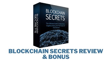 Blockchain Secrets Review & Bonus - Blockchain Secrets Review Video == With Bonuses