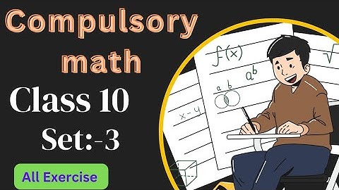 #class10 || compulsory math || set:-3 || set book of readmore publication|| full solutions