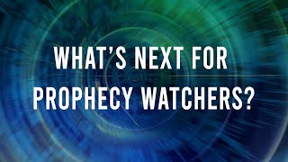 What's Next for Prophecy Watchers? Major News!! screenshot 5