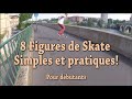 8 figures de skate simples pour dbutants