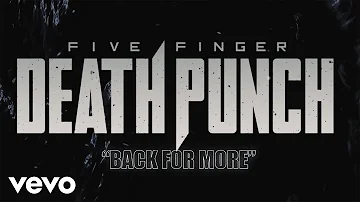 Five Finger Death Punch - Back For More (Official Lyric Video)