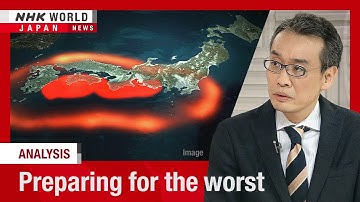 How Japan is bracing for a Nankai Trough mega-quake and tsunamiーNHK WORLD-JAPAN NEWS