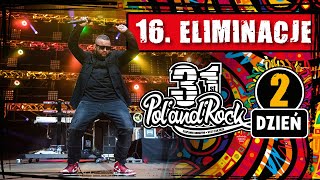 16. Eliminacje do Pol'and'Rock Festival, 2 Dzień - LIVE