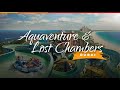 Aquaventure  lost chambers  dubai