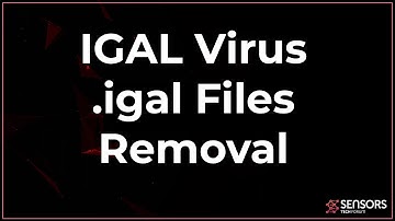IGAL Virus [.igal File] Removal & Decryption [Free Steps Guide]