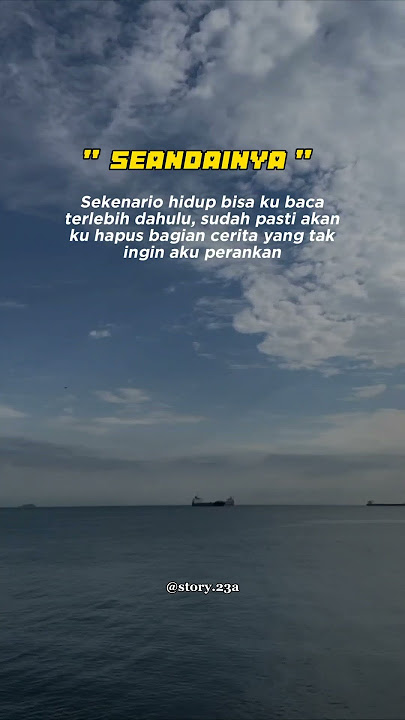 Seandainya || Story || Quotes #status  #reminder #storywa