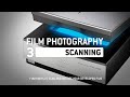 Film Photography Intro Pt.3: Scanning