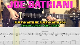 ALWAYS WITH ME ALWAYS WITH YOU Joe Satriani COVER | Guitar TAB | Lesson | Tutorial | How To Play