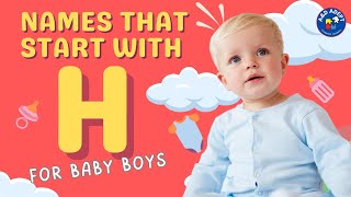 Top 20 Baby Boy Names that Start with H (Names Beginning with H for Baby Boys)