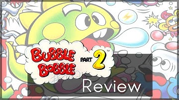 "Real" Game Review - Bubble Bobble Part 2