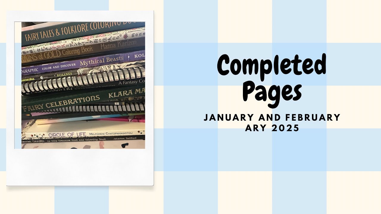 Completed pages January and February 2025