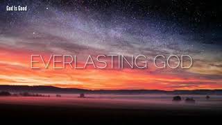 Everlasting God (Chris tomlin) Lyrics