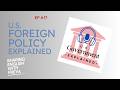 U.S. Foreign Policy Explained Ep. 17 | Advanced English Listening | The Sharing English Podcast