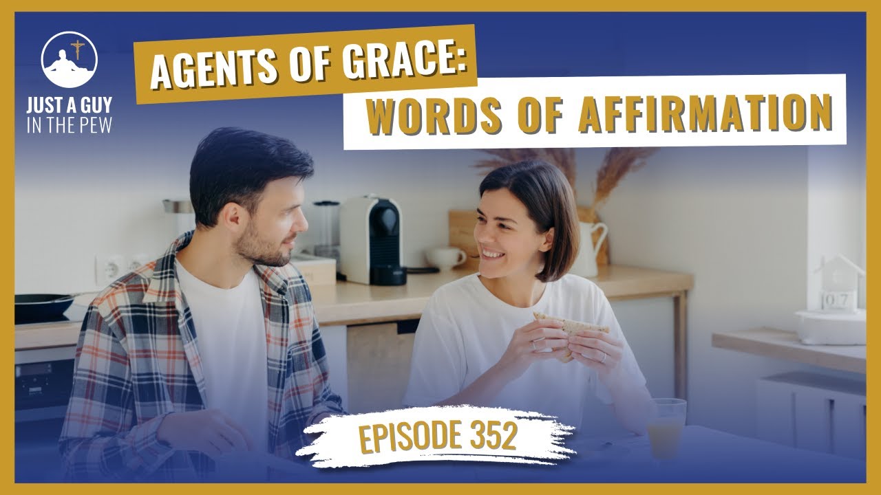 Agents of Grace Words of Affirmation YouTube