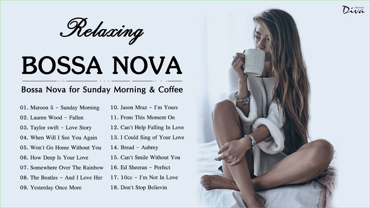 Bossa Nova Relaxing Songs  Best Jazz Bossa Nova Songs  Bossa Nova for Sunday Morning  Coffee