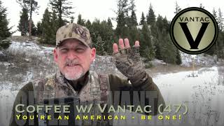 Coffee w/Vantac (47):  YOU'RE AN AMERICAN, BE ONE!!