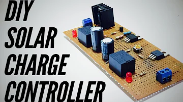 DIY How to make a Solar Charge Controller