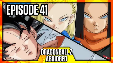 DragonBall Z Abridged: Episode 41 - TeamFourStar (TFS)