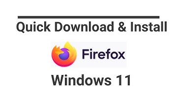 How to Download and Install Firefox Browser on Windows 11