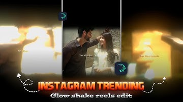 Instagram Trending Glow Shake Reels Editing in Mobile| Alight Motion Reels Tutorial