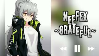 Neffex Grateful - Speed up Nightcore