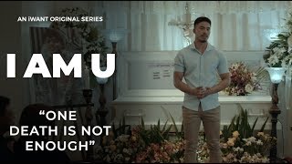 One Death Is Not Enough - Episode Highlights | I Am U | iWant Original Series