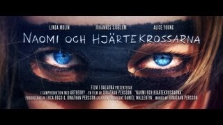 Naomi och hjärtekrossarna | Novellfilm (2013)